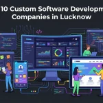 Top 10 Custom Software Development Companies in Gurgaon
