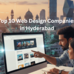 Top 10 Web Design Companies in Hyderabad